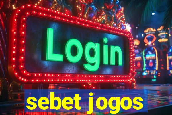 sebet jogos